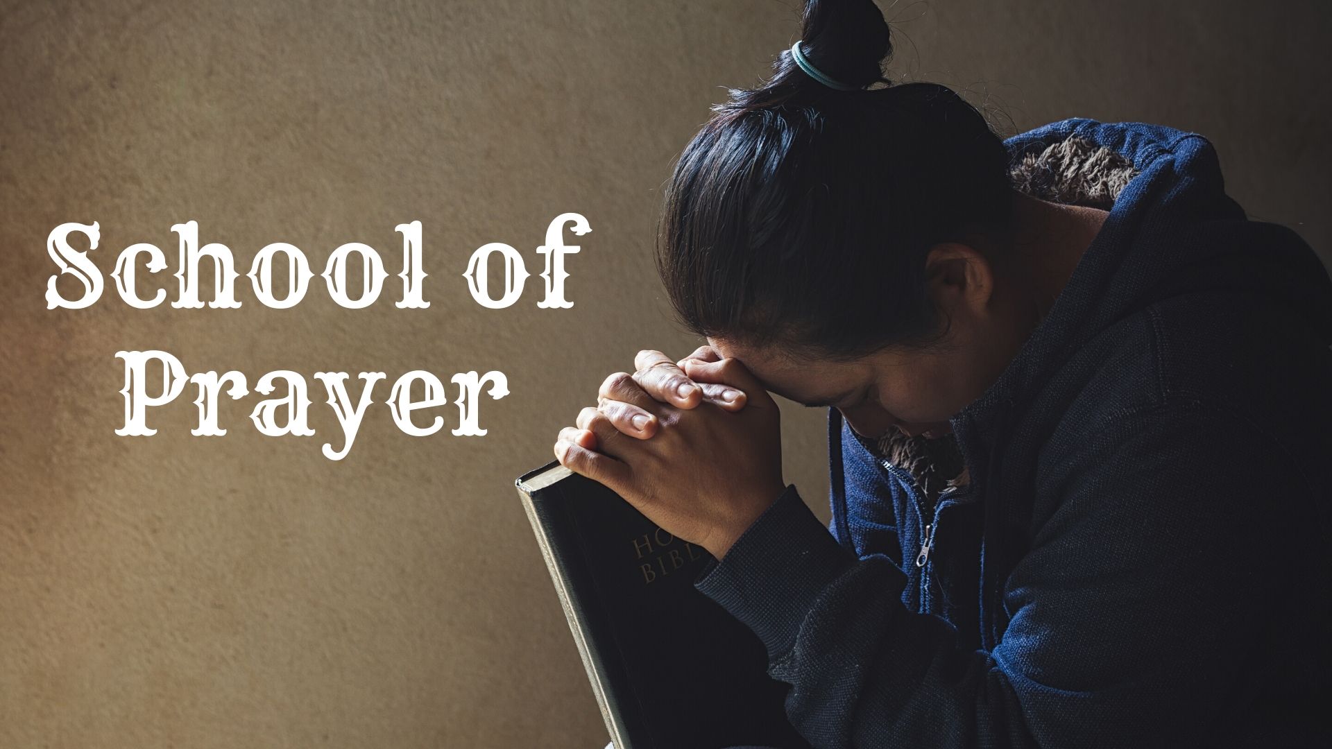 School Of Prayer graphic