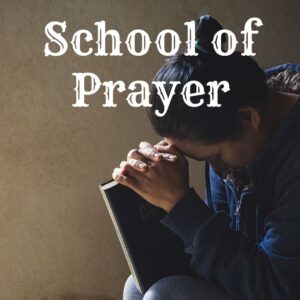 Button Graphic for School of Prayer
